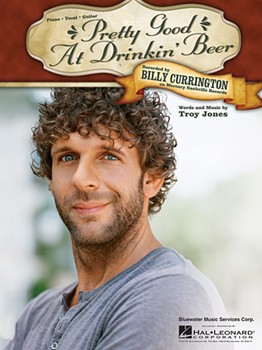 Pretty Good At Drinkin' Beer by Currington Billy Billy Currington for PVG