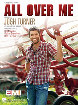 All Over Me by Turner Josh Josh Turner for PVG