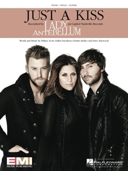 Just a Kiss by Lady Antebellum for