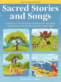 Willis Miller/Austin/Sifford/Hartsell   Sacred Stories and Songs