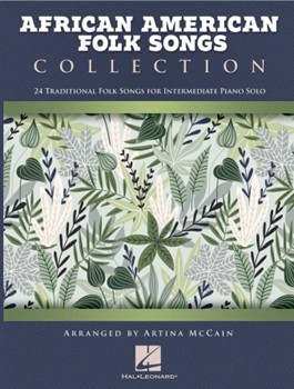 African American Folk Songs Collection [intermediate piano] McCain