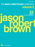 Jason Robert Brown Collection – Volume 2 - Piano | Vocal