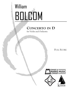 Concerto in D for Violin and Orchestra by Bolcom WIlliam for