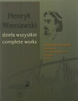 Fantaisie Orientale Op. 24 by Wieniawski Henryk for Violin and Piano