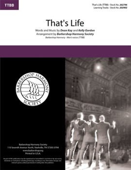 That's Life by Dean Kay Kelly Gordon - Barbershop Harmony Society - for TTBB a cappella