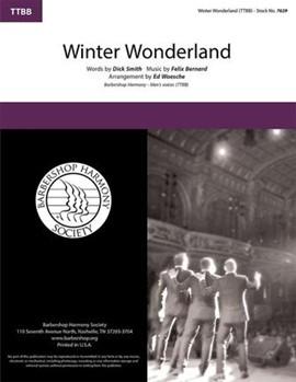Winter Wonderland by Dick Smith Felix Bernard - Waesche Ed - for TTBB a cappella