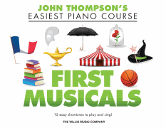 First Musicals - 
John Thompson's Easiest Piano Course