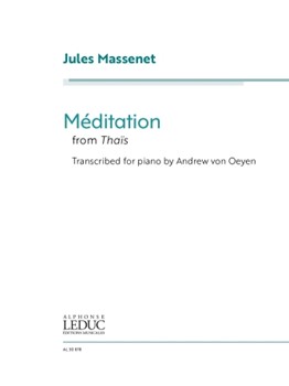 Meditation from Thais - Transcribed for Piano by Andrew von Oeyen