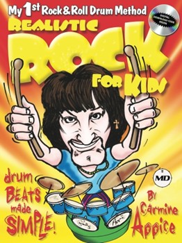Realistic Rock for Kids - My 1st Rock & Roll Drum Method Drum Beats Made Simple!