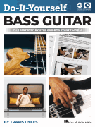 Do-It-Yourself Bass Guitar - The Best Step-by-Step Guide to Start Playing