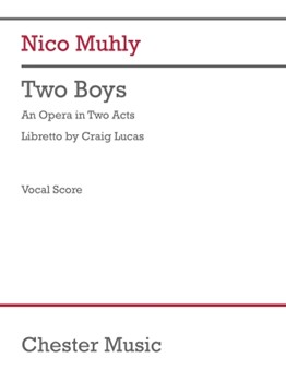 Two Boys - An Opera in Two Acts Vocal Score