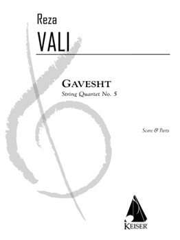 Gavesht: String Quartet No. 5 - Score and Parts