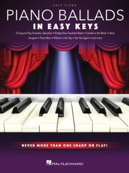 Piano Ballads - In Easy Keys - Never More Than One Sharp or Flat!
