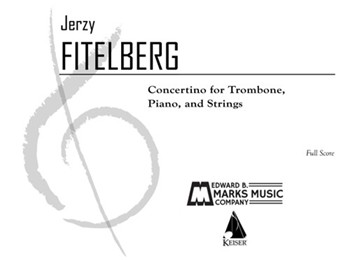 Concerto for Trombone, Piano, and Strings - Full Score