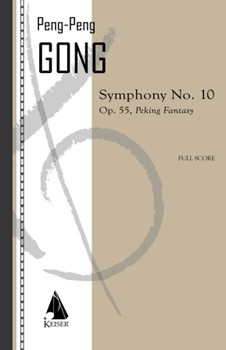 Symphony No. 10: Peking Fantasy - for Orchestra Full Score