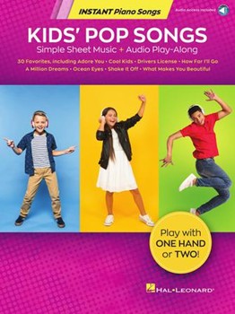 Pop Hits for Kids - Instant Piano Songs - Simple Sheet Music + Audio Play-Along