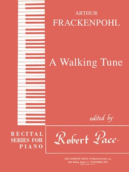 Recital Series For Piano Red (Book III) A Walking Tune by Frackenpohl Arthur for