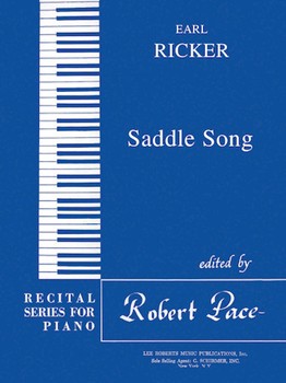Recital Series For Piano Blue (Book I) Saddle Song by Ricker Earl for