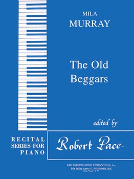 Recital Series For Piano Blue (Book I) The Old Beggars by Murray Mila for