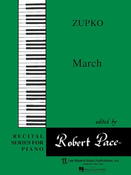 Recital Series For Piano Green (Book IV) March by Mischa Zupko for