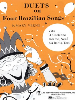 Duets On Four Brazilian Songs by Verne Mary for