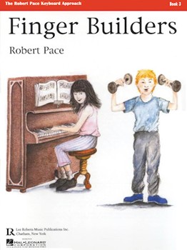 Finger Builders 3 by Pace - Robert Pace - for Piano Method