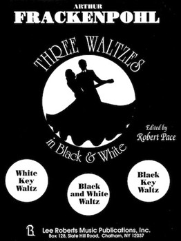 Recital Sets - Three Waltzes In Black & White Levels III- IV by Frackenpohl Arthur for