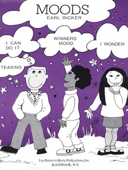 Recital Sets - Moods - Levels II-III (Teasing I Wonder I Can Do It Winner's Mood) by Ricker Earl for