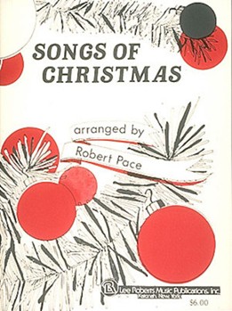 Songs of Christmas by - Robert Pace - for