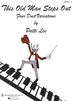 This Old Man Steps Out Level 2 Piano Duets by Lee Patti for