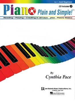 Piano Plain & Simple Volume 1 by Pace Cynthia for Piano with CD