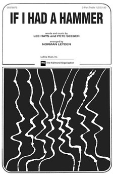 If I Had A Hammer by Seeger Pete - Leyden Norman - for 2-Part