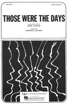 Those Were the Days by - Leyden Norman - for SATB