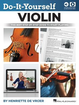 Do-It-Yourself Violin - The Best Step-by-Step Guide to Start Playing