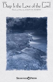 Deep Is the Love of the Lord