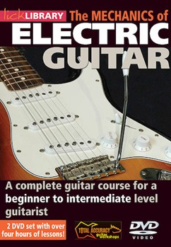 The Mechanics of Electric Guitar by Lee Hodgson for Guitar