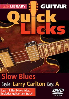 Slow Blues - Quick Licks by Larry Carlton for Guitar