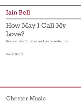 How May I Call My Love? (Vocal Score) - for Tenor and Piano Reduction
