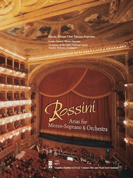 Rossini - Opera Arias for Mezzo Soprano and Orchestra by Rossini Gioachino for