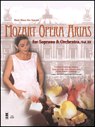 Mozart Opera Arias for Soprano and Orchestra - Vol. III