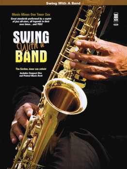 Swing with a Band by Tim Gordon for Tenor Sax