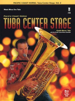 Pacific Coast Horns - Tuba Center Stage by - Warren Charlie (tub - Pacific Coast Horns for Tuba w/ Audio (MMO Play-along)