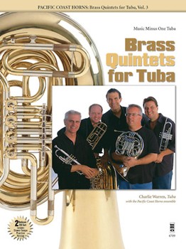 Pacific Coast Horns - Brass Quintets for Tuba Vol. 3 by Pacific Coast Horns for Tuba With CD (Music Minus One)