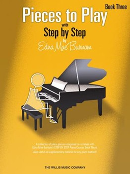Pieces To Play Book 3 by Burnam for Piano