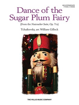 Dance Of The Sugar Plum Fairy by Tchaikovsky Pyotr Ilyich - Gillock William - for 1 Piano 4 Hands