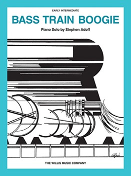 Bass Train Boogie by Adoff Stephen for Piano