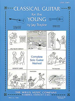 Classical Guitar For The Young Lev 2 by Traylor Jay for Guitar Met