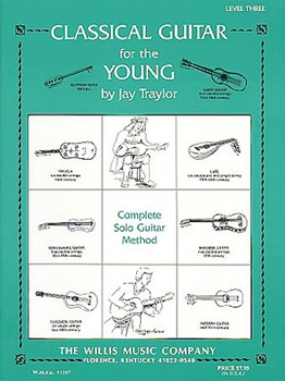Classical Guitar For The Young Lev 3 by Traylor Jay for Guitar Met