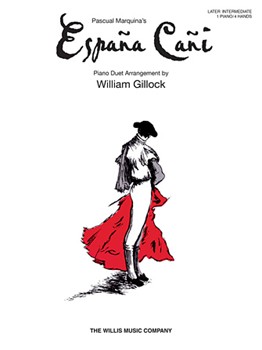 Espana Cani (Gypsy Spain) by Narro Pascual Marquina - Gillock William - for 1 Piano 4 Hands