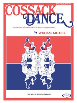 Cossack Dance by Gillock William for Piano